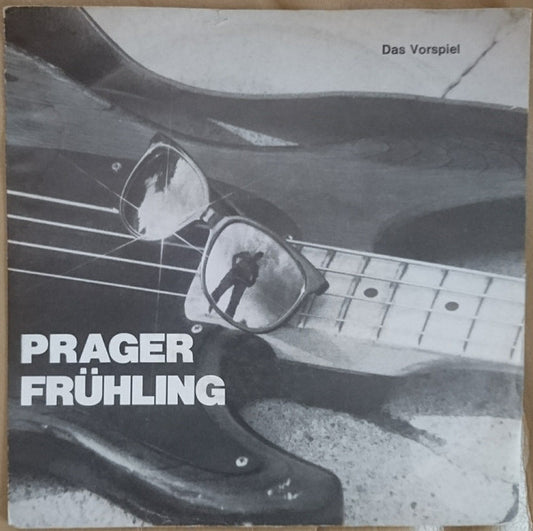 Prager Frühling : Das Vorspiel (7", Single)