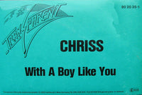 Chriss (3) : With A Boy Like You (12", Maxi, Cle)