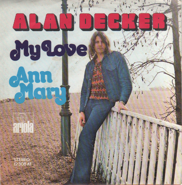 Alan Decker : My Love (7", Single)