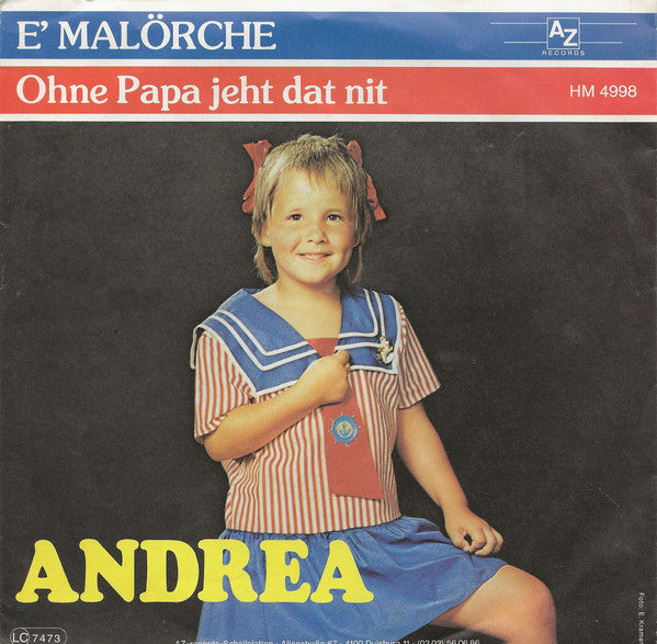 Andrea (5) : E' Malörche (7", Single)