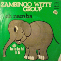 Zambingo Witty Group : Oh Namba (7")