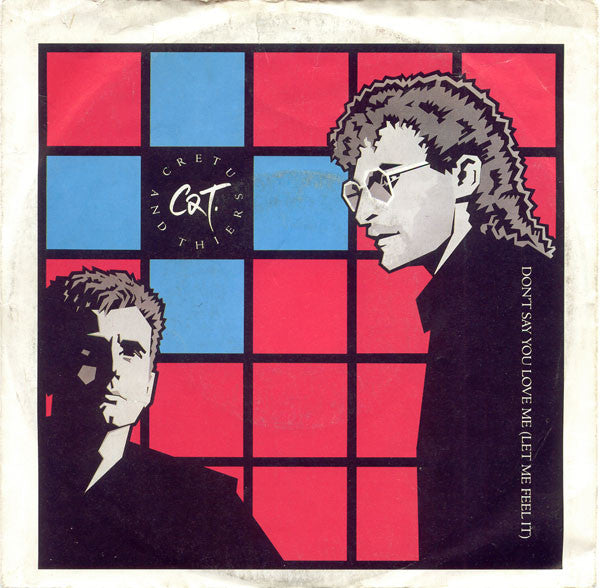 Cretu And Thiers : Don't Say You Love Me (Let Me Feel It) (7", Single)