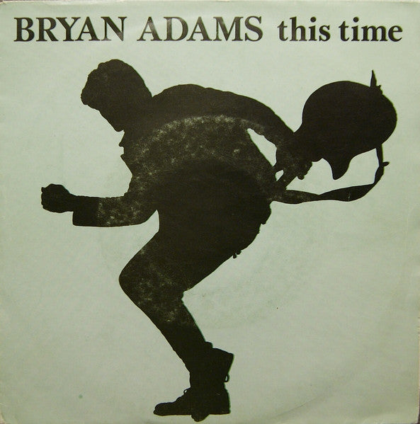 Bryan Adams : This Time (7")
