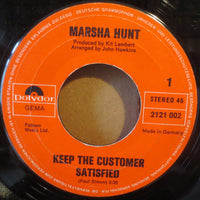 Marsha Hunt : Keep The Customer Satisfied (7", Single)