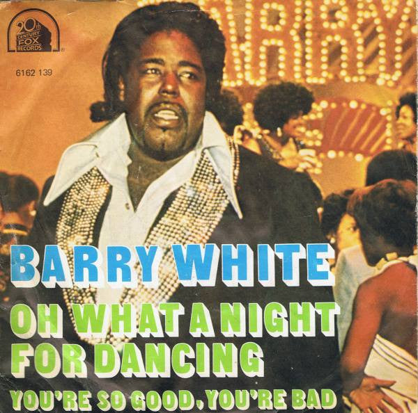 Barry White : Oh What A Night For Dancing (7", Single)