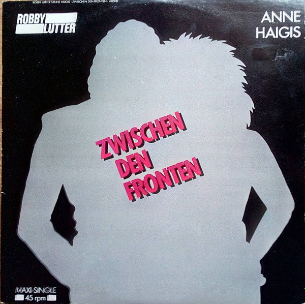Robby Lutter + Anne Haigis : Zwischen Den Fronten (12", Maxi)