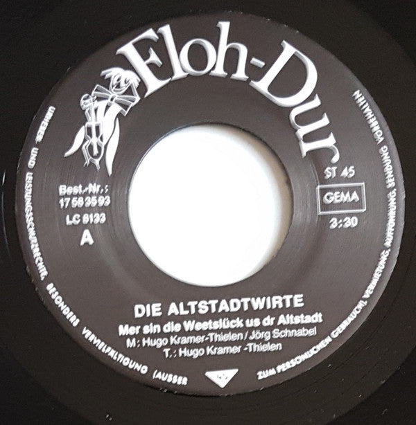 Die Altstadt-Wirte : Mer Sind Die Weetslück Us Dr Altstadt / Do Brent Noch Leech (7", Single)