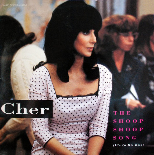 Cher : The Shoop Shoop Song (It's In His Kiss) (12", Single)
