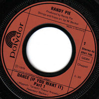 Randy Pie : »Dance (If You Want It)«  Part 1&2 (7", Single)