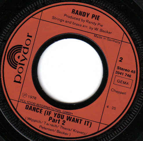 Randy Pie : »Dance (If You Want It)«  Part 1&2 (7", Single)