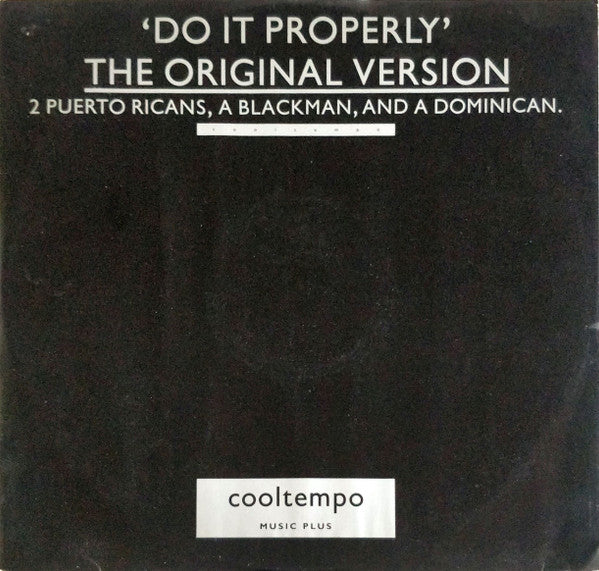 2 Puerto Ricans, A Blackman And A Dominican : Do It Properly (12")