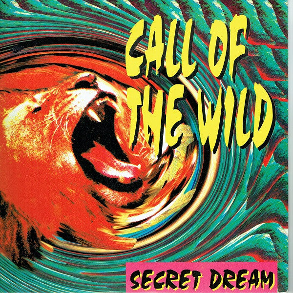 Secret Dream : Call Of The Wild (12")