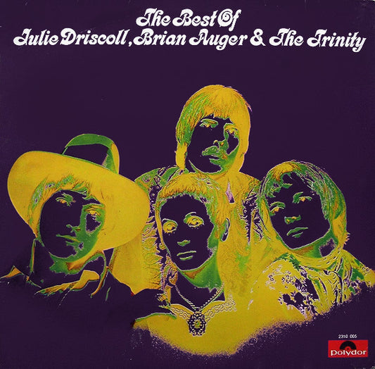 Julie Driscoll, Brian Auger & The Trinity : The Best Of Julie Driscoll, Brian Auger & The Trinity (LP, Comp)