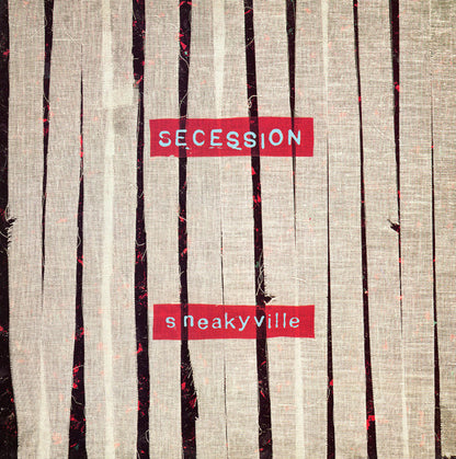 Secession : Sneakyville (12")