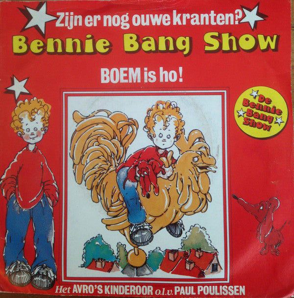 De Bennie Bang Show : Zijn Er Nog Ouwe Kranten? (7", Single)