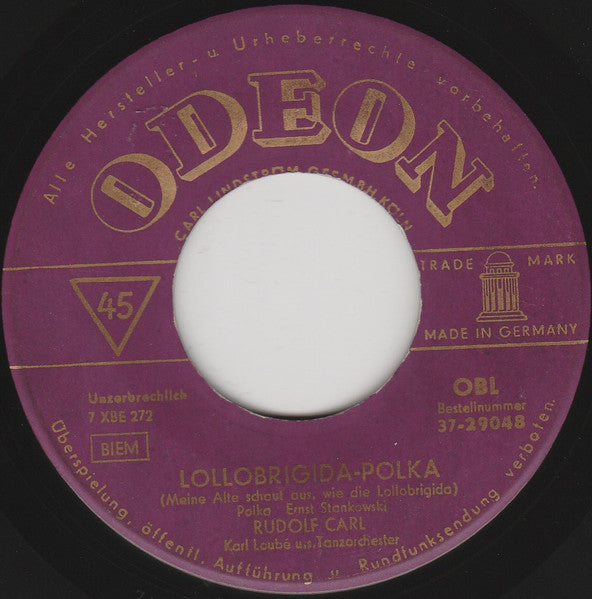 Rudolf Carl, Hans Moser : Lollobrigida-Polka / In Der Kellergass'n (7", Single)