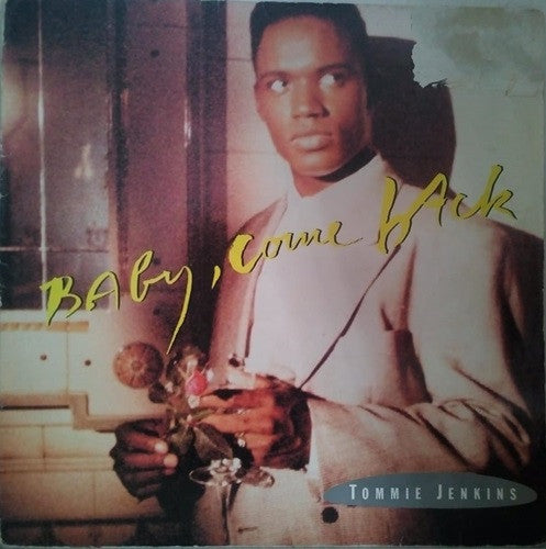 Tommie Jenkins : Baby, Come Back (12")