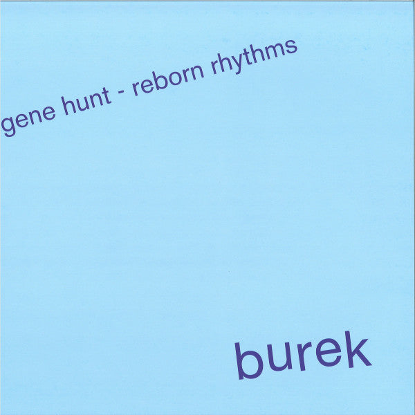 Gene Hunt : Reborn Rhythms EP (12", EP, Pin)