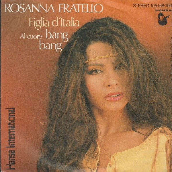 Rosanna Fratello : Figlia D'Italia  (7", Single)