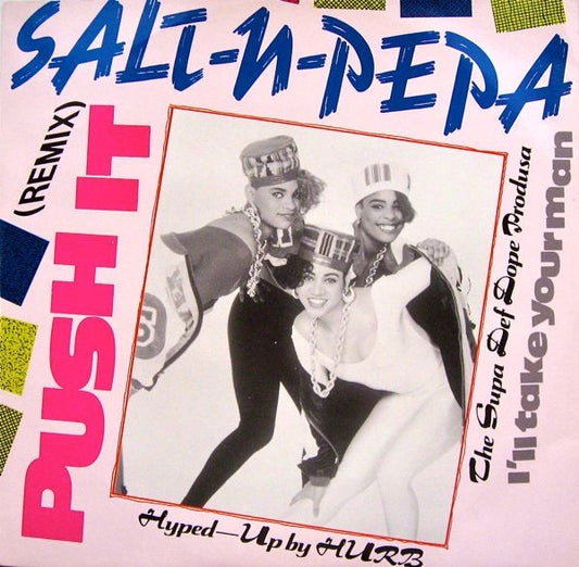 Salt-N-Pepa* : Push It (Remix) (12")