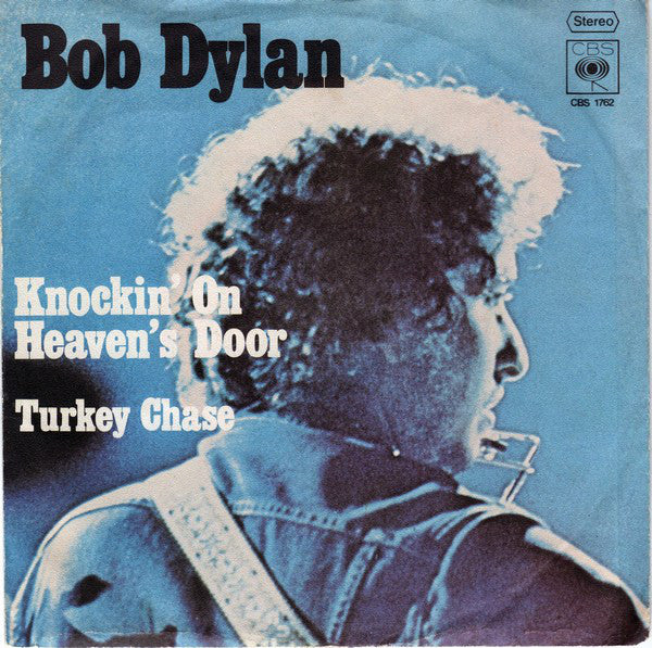 Bob Dylan : Knockin' On Heaven's Door   (7", Single)