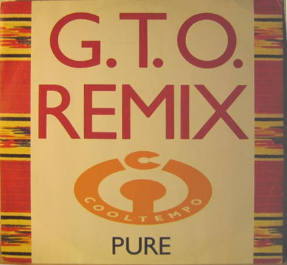 G.T.O.* : Pure (Remix) (12")