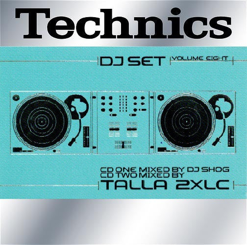 DJ Shog & Talla 2XLC : Technics DJ Set Volume Eight (2xCD, Comp, Mixed)