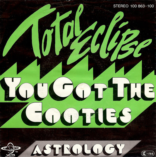 Total Eclipse (6) : You Got The Cooties (7", Single)