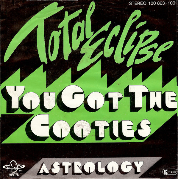 Total Eclipse (6) : You Got The Cooties (7", Single)