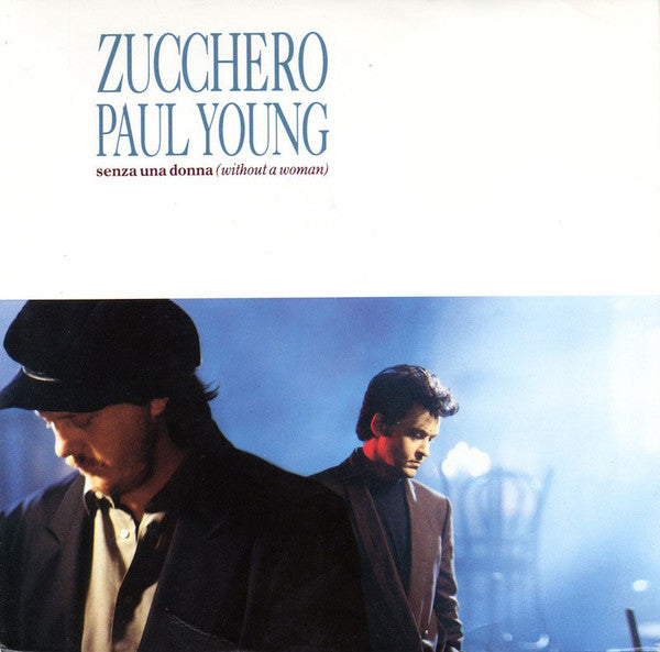 Zucchero, Paul Young : Senza Una Donna (Without A Woman) (12")