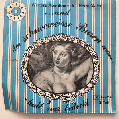 Casimir Und Ein Paar Musikanten* : ...Und Der Schneeweiße Busen War Halb Nur Bedeckt 2. Teil (7", Single)