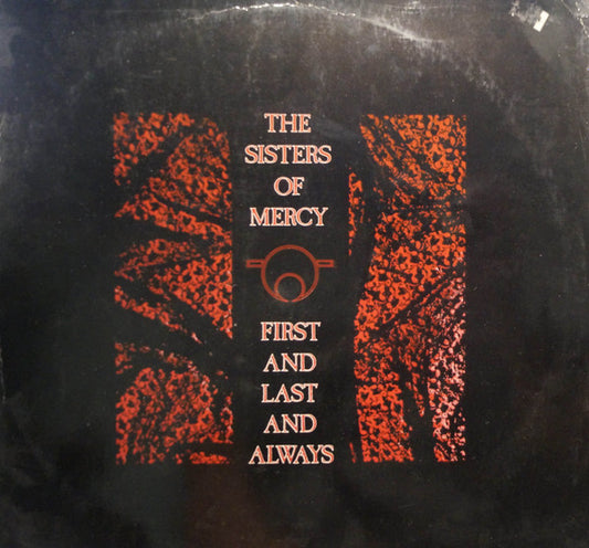 The Sisters Of Mercy : First And Last And Always (LP, Album, RE, Bar)