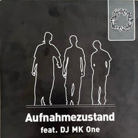 Aufnahmezustand feat. DJ MK One* : Aufnahmezustand (12")