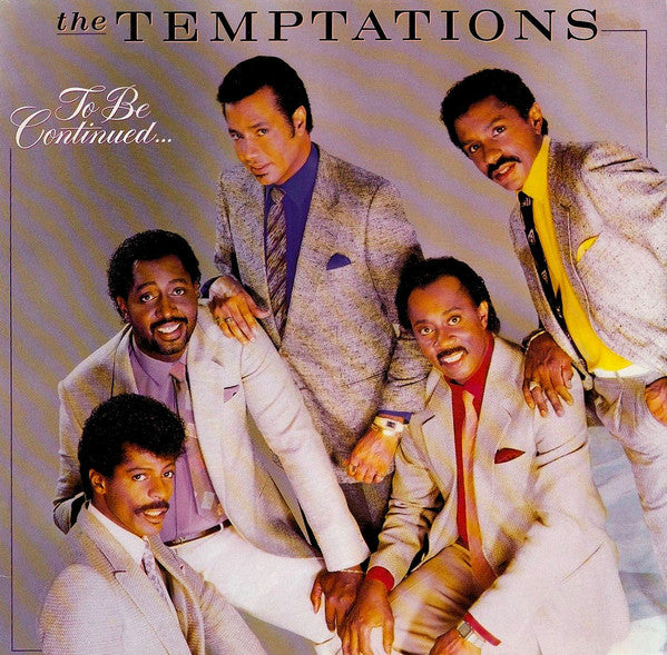 The Temptations : To Be Continued... (LP, Album)