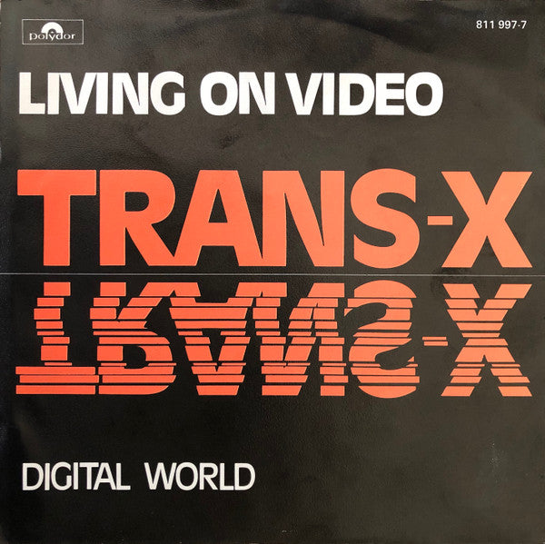 Trans-X : Living On Video (7", Single, Ora)