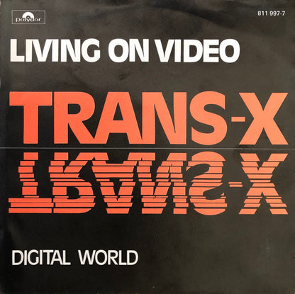 Trans-X : Living On Video (7", Single, Ora)
