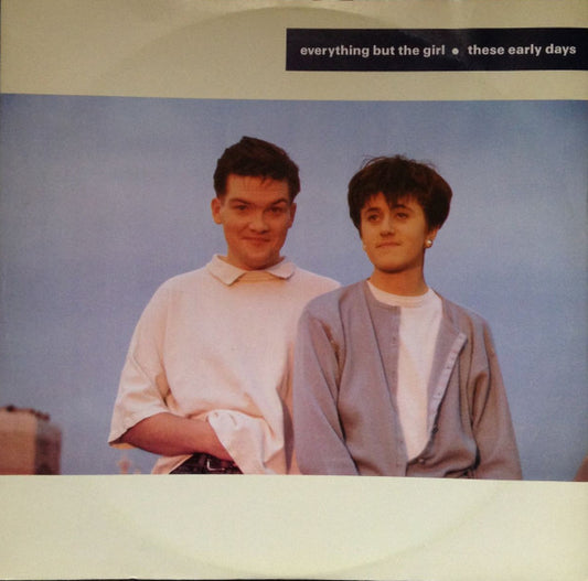 Everything But The Girl : These Early Days (12", Dam)