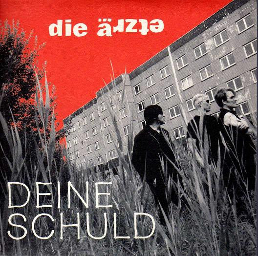 Die Ärzte : Deine Schuld (7")