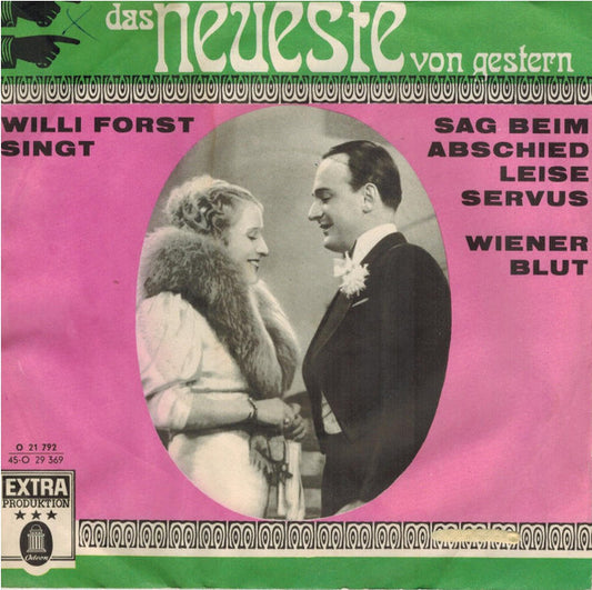 Willi Forst : Sag Beim Abschied Leise Servus / Wiener Blut (7")