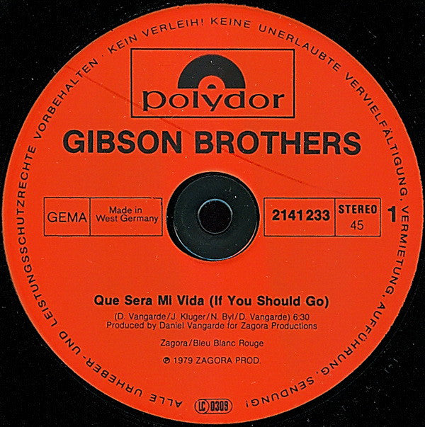 Gibson Brothers : Que Sera Mi Vida (If You Should Go) / In Love Again (12", Maxi)