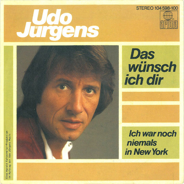 Udo Jürgens : Das Wünsch Ich Dir / Ich War Noch Niemals In New York (7", Single)