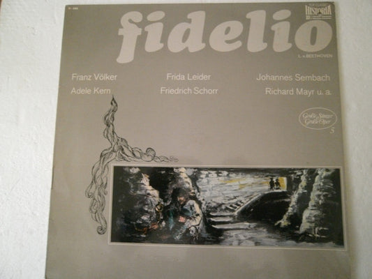 Ludwig van Beethoven, Franz Völker, Adele Kern, Frida Leider, Friedrich Schorr, Johannes Sembach, Richard Mayr : Fidelio (LP, Comp, Mono)