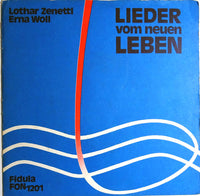 Lothar Zenetti, Erna Woll : Lieder Vom Neuen Leben (7", Single)