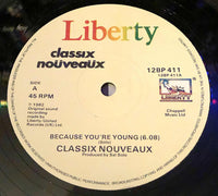 Classix Nouveaux : Because You're Young (12")