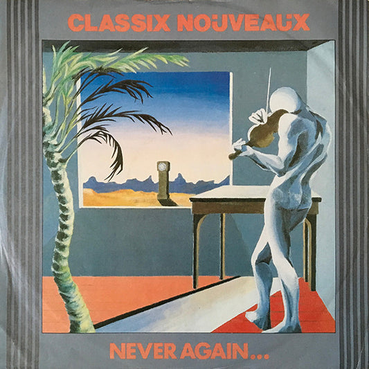 Classix Nouveaux : Never Again... (12")