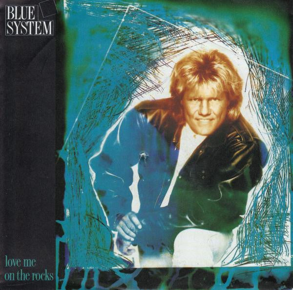 Blue System : Love Me On The Rocks (7", Single)