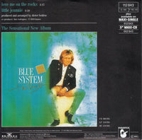 Blue System : Love Me On The Rocks (7", Single)
