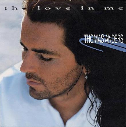 Thomas Anders : The Love In Me (7", Single)