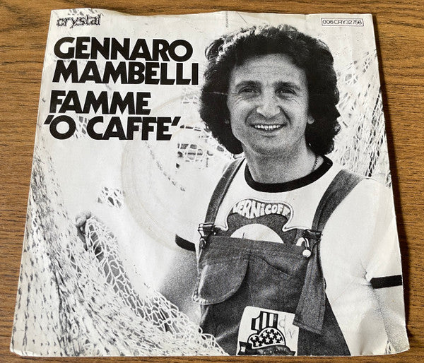 Gennaro Mambelli : Famme 'O Caffè (7", Single)