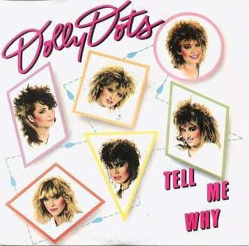 Dolly Dots : Tell Me Why (7", Single)